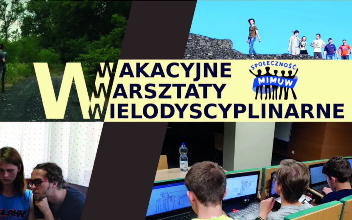 Wakacyjne Warsztaty Wielodyscyplinarne